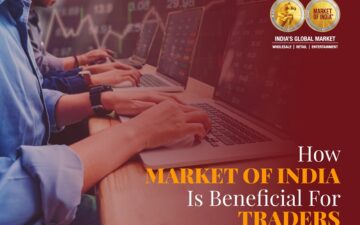 How Market of India is beneficial for traders