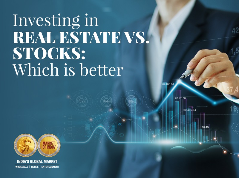 Investing in Real Estate vs. Stocks Which is better