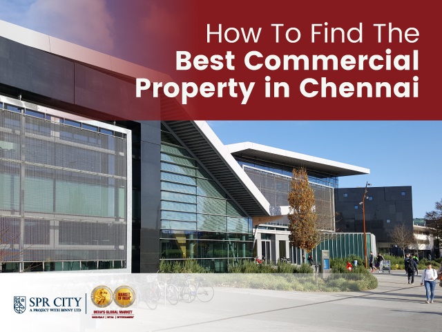 How To Find The Best Commercial Property In Chennai
