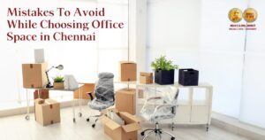 Mistakes to Avoid While Choosing Office Space in Chennai