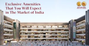 Exclusive Amenities at Market of India