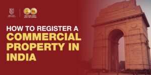 How To Register Commercial Property In India