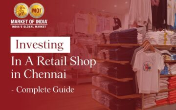 Investing In A Retail Shop In Chennai