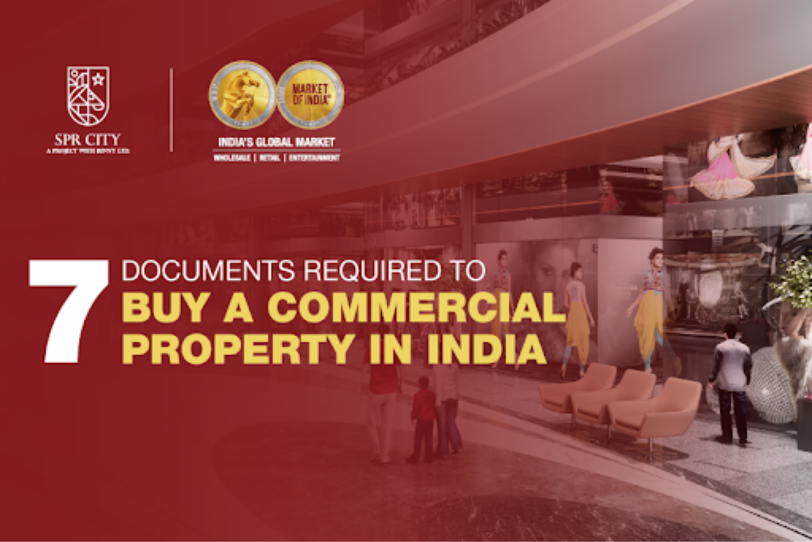 7  Documents Required to Buy a Commercial Property in India