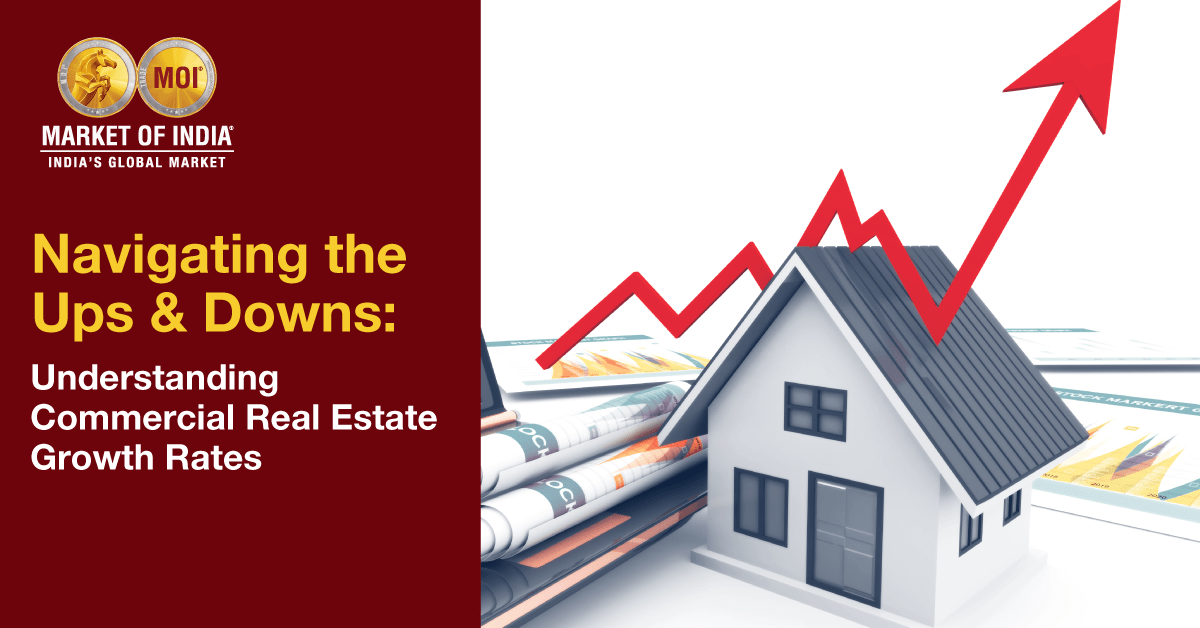 Navigating the Ups and Downs: Understanding Commercial Real Estate Growth Rates